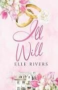 Kartonierter Einband (Kt) Ill Will von Elle Rivers