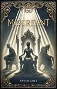 Kartonierter Einband Miscreant von Kynsie Cole