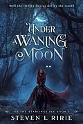 E-Book (epub) Under a Waning Moon von Steven L Ririe