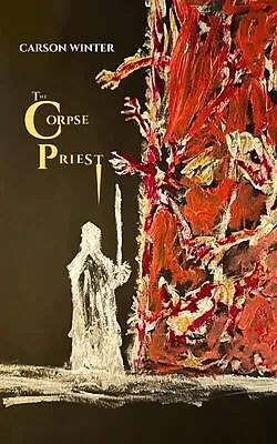 E-Book (epub) The Corpse Priest von Carson Winter