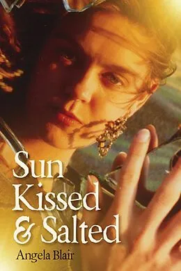 E-Book (epub) Sun Kissed & Salted von Angela Blair