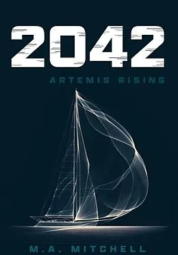 E-Book (epub) 2042 von M.A. Mitchell