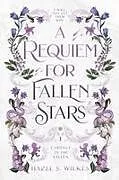 Kartonierter Einband A Requiem for Fallen Stars von Hazel S. Wilkes