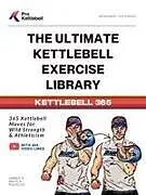 Kartonierter Einband The Ultimate Kettlebell Exercise Library von Pro Kettlebell, Amber Puchlov, Nikolai Puchlov