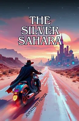 E-Book (epub) Silver Sahara von Jonathan Miner