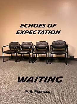 E-Book (epub) Echoes of Expectation: Waiting. von Patricia A. Farrell