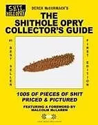 Kartonierter Einband Shithole Opry Collector's Guide, the von McCormack Derek
