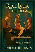 E-Book (epub) Roll Back the Sun von Michael Baldwin