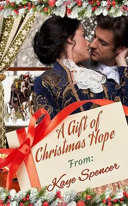 E-Book (epub) A Gift of Christmas Hope von Kaye Spencer