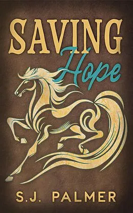 E-Book (epub) Saving Hope von S. J. Palmer