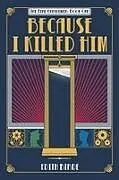 Kartonierter Einband Because I Killed Him von Edith Birde