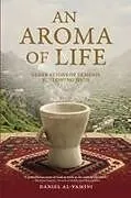 Kartonierter Einband An Aroma of Life von Daniel Al-Yamini