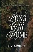Kartonierter Einband The Long Way Home von Liv Arnett
