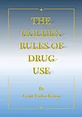 E-Book (epub) The Golden Rules of Drug Use von Grant Taylor Kinion