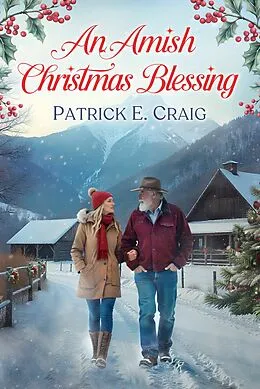 E-Book (epub) An Amish Christmas Blessing von Patrick E. Craig