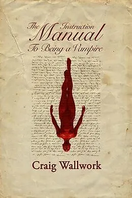 E-Book (epub) The Instruction Manual to Being a Vampire von Craig Wallwork