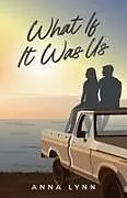 Kartonierter Einband What If It Was Us von Anna Lynn