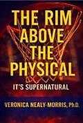 E-Book (epub) The Rim Above The Physical von Veronica Nealy-Morris