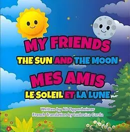 E-Book (epub) My Friends The Sun And The Moon von Ali Oppenheimer