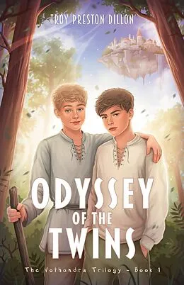 E-Book (epub) Odyssey of the Twins von Troy Preston Dillon