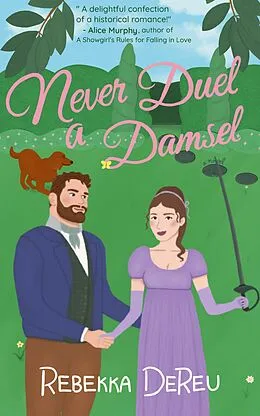 E-Book (epub) Never Duel a Damsel von Rebekka Dereu