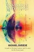Kartonierter Einband Invisible Rhythms A Guide to Staying Curious and Creative for the Long Game von Michael Shrieve