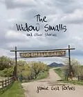 E-Book (epub) The Widow Smalls and Other Stories von Jamie Lisa Forbes