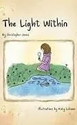 Fester Einband The Light Within von Christopher James