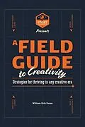 E-Book (epub) A Field Guide to Creativity von William Erik Evans