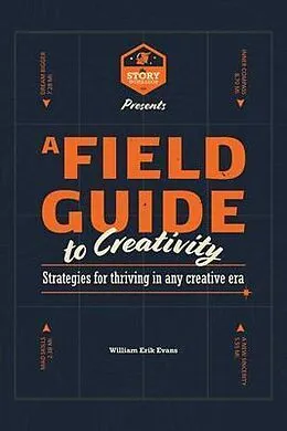 E-Book (epub) A Field Guide to Creativity von William Erik Evans