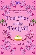 E-Book (epub) Foul Play at the Festival von Sarah Rodecker