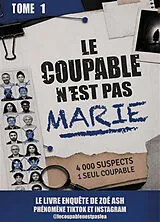 Broschiert Le coupable n'est pas Marie. Vol. 1 von Zoé Ash