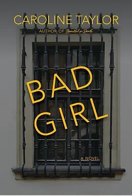 E-Book (epub) Bad Girl von Caroline Taylor