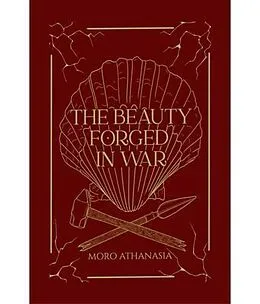 E-Book (epub) The Beauty Forged in War von Moro Athanasia