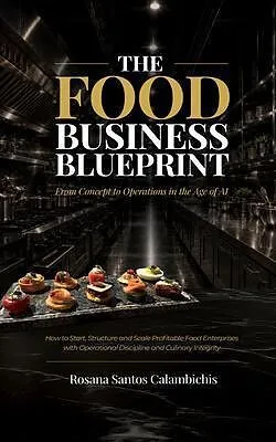 E-Book (epub) The Food Business Blueprint von Rosana Santos Calambichis
