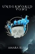 E-Book (epub) Underworld Vows von Amara Bliss