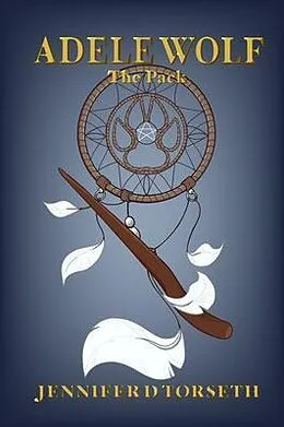 E-Book (epub) Adele Wolf The Pack von Torseth