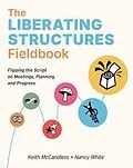 E-Book (epub) The Liberating Structures Fieldbook von Keith L McCandless, Nancy White