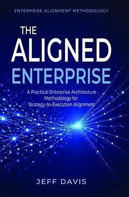 E-Book (epub) The Aligned Enterprise von Jeff Davis