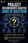 E-Book (epub) Project Requirements Analysis Book of Questions von V. Quan Lee J. Kay