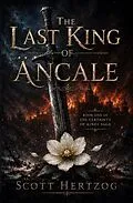 E-Book (epub) The Last King of Äncale von Scott Hertzog