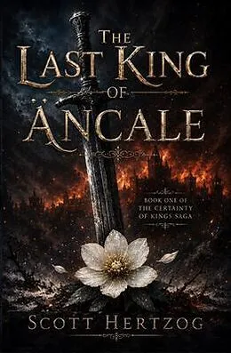 E-Book (epub) The Last King of Äncale von Scott Hertzog