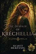 E-Book (epub) The Despair of Kréchellia von Scott Hertzog