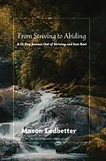 E-Book (epub) From Striving to Abiding von Mason Ledbetter