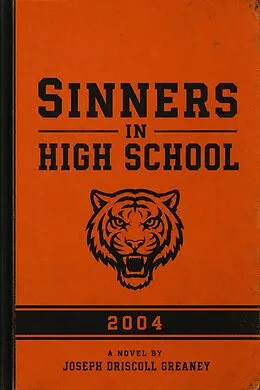 E-Book (epub) Sinners in High School von Joseph Driscoll Greaney