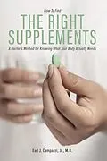 E-Book (epub) The Right Supplements von Earl J. Campazzi Jr. M. D.