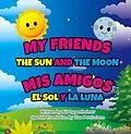 E-Book (epub) My Friends the Sun and the Moon von Ali Oppenheimer