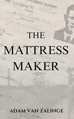E-Book (epub) The Mattress Maker von Adam van Zalinge
