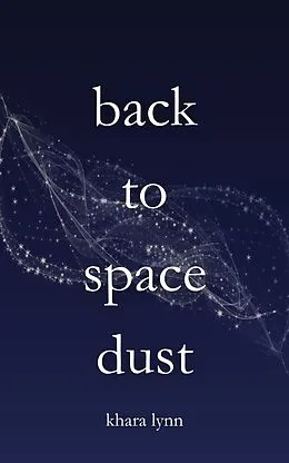 E-Book (epub) back to space dust von Khara Lynn