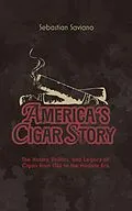 E-Book (epub) America's Cigar Story von Sebastian Saviano
